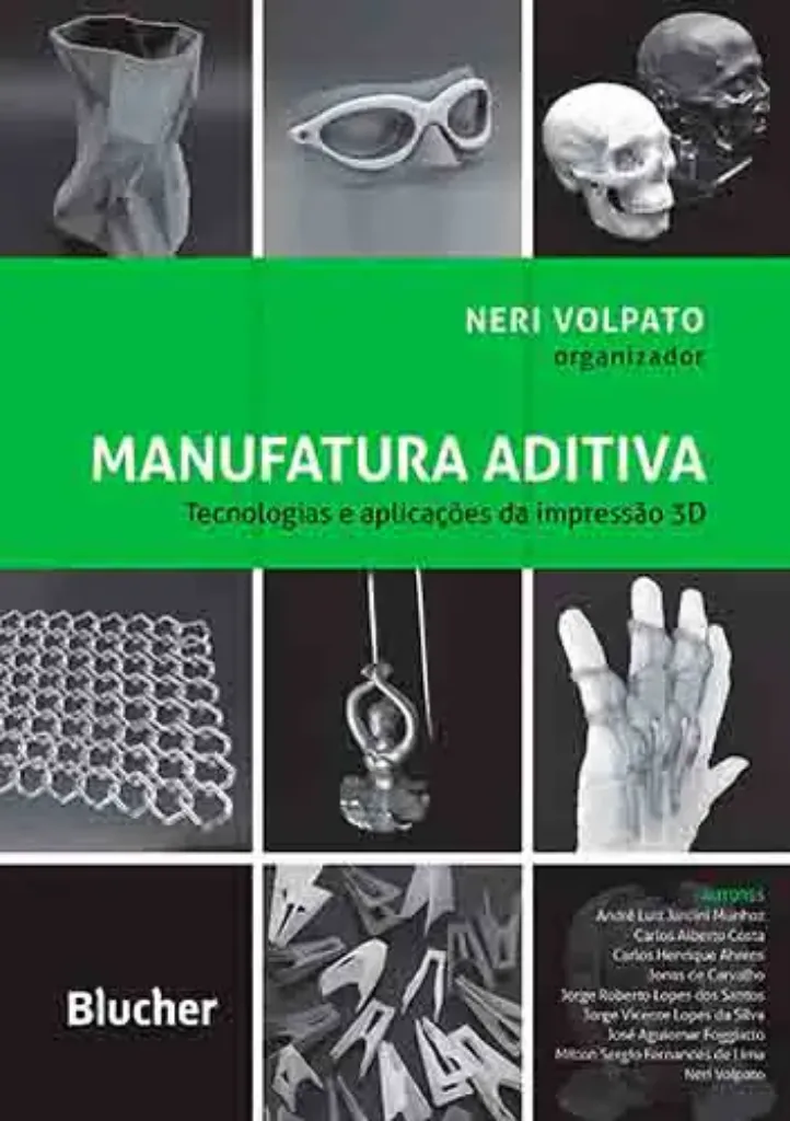 Imagem de Manufatura Aditiva: Tecnologias e Aplicações da Impressão 3D