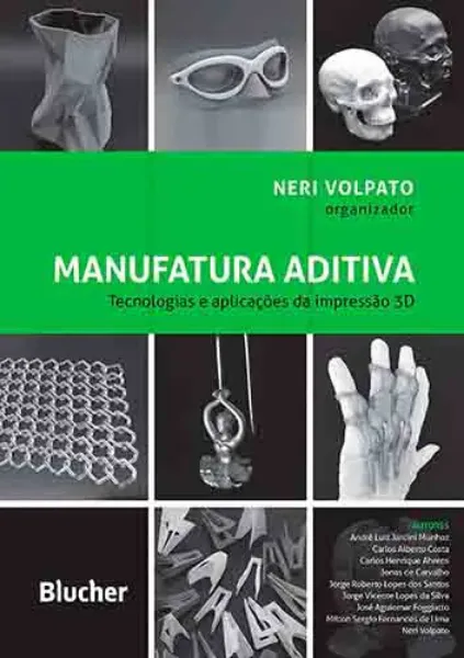 Imagem de Manufatura Aditiva: Tecnologias e Aplicações da Impressão 3D