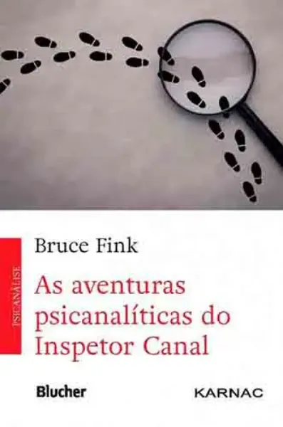 Imagem de As Aventuras Psicanalíticas do Inspetor Canal