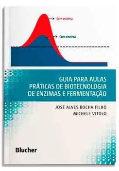 Picture of Book Guia para Aulas Práticas de Biotecnologia de Enzimas e Fermentação