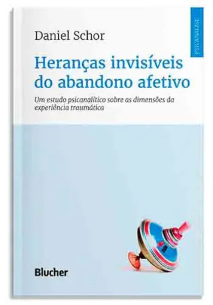 Imagem de Heranças Invisíveis do Abandono Afetivo