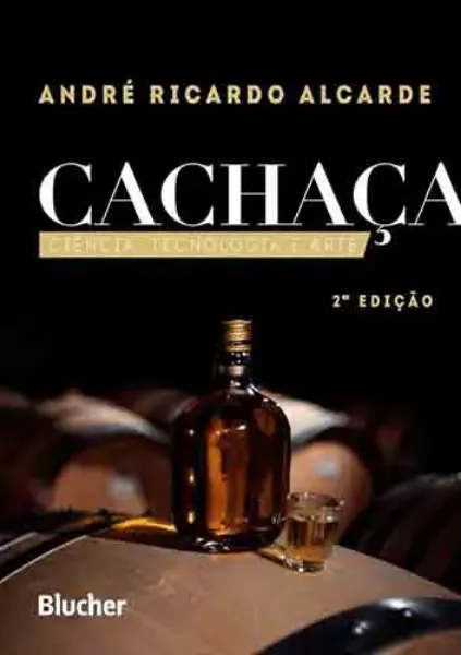 Imagem de Cachaça: Ciência, Tecnologia e Arte