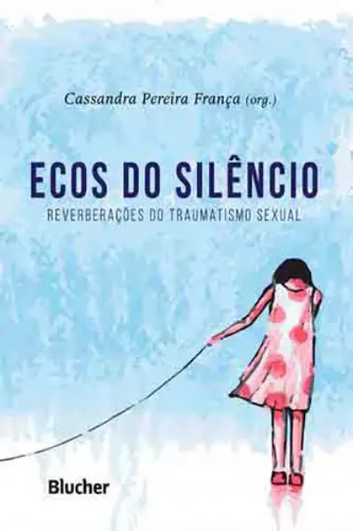 Imagem de Ecos do Silêncio: Reverberações do Traumatismo Sexual