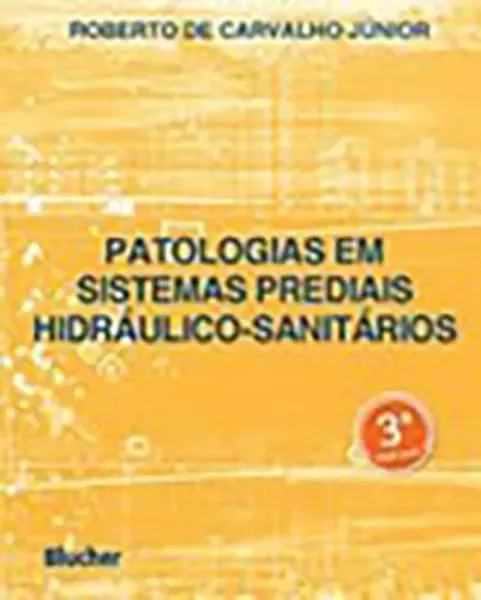 Imagem de Patologias em Sistemas Prediais Hidráulico-Sanitários