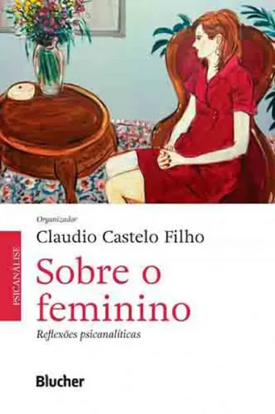 Imagem de Sobre o Feminino: Reflexões psicanalíticas
