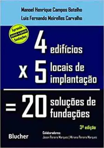 Imagem de Quatro Edifícios, Cinco Locais de Implantação, Vinte Soluções de Fundações