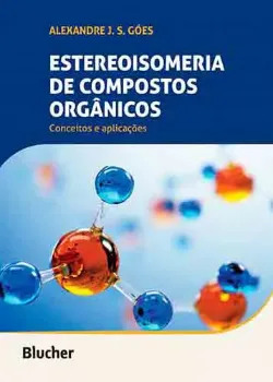 Picture of Book Estereoisomeria de Compostos Orgânicos: Conceitos e aplicações
