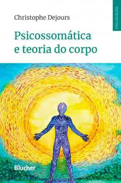 Imagem de Psicossomática e Teoria do Corpo