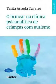 Picture of Book O Brincar na Clínica Psicanalítica de Crianças com Autismo
