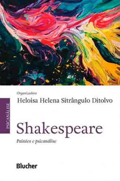 Imagem de Shakespeare: Paixões e Psicanálise