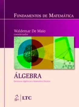 Picture of Book Fundamentos de Matemática: Álgebra Estruturas Algébricas e Matemática Discreta