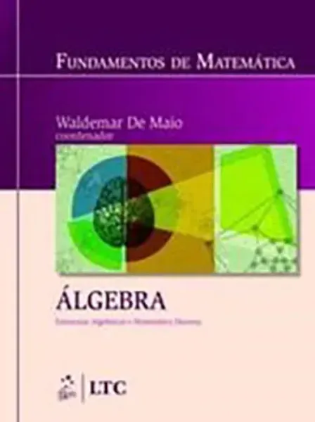 Imagem de Fundamentos de Matemática: Álgebra Espaços Métricos e Topológicos