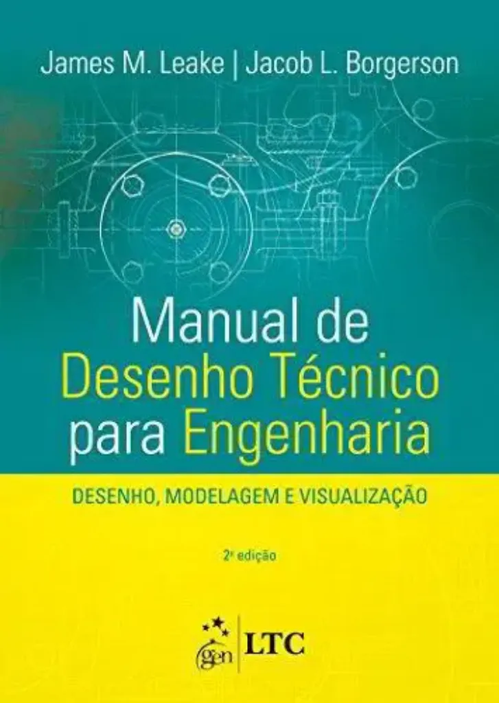 Imagem de Manual de Desenho Técnico para Engenharia - Desenho, Modelagem e Visualização