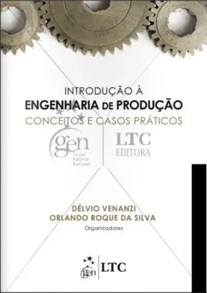 Imagem de Introdução à Engenharia de Produção - Conceitos e Casos Práticos