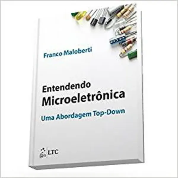 Imagem de Entendendo Microeletrônica Uma Abordagem Topdown