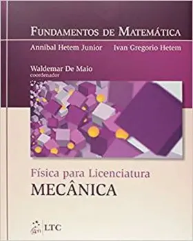 Imagem de Fundamentos de Matemática: Física para Licenciatura Mecânica