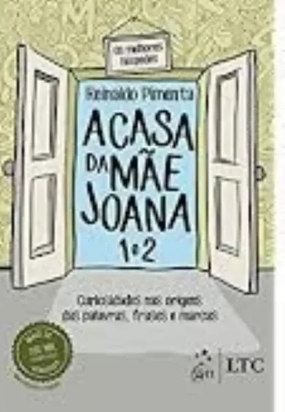 Imagem de A Casa da Mãe Joana: Curiosidades nas Origens das Palavras, Frases e Marcas