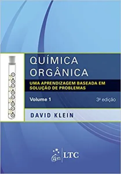 Imagem de Química Orgânica: Uma Aprendizagem Baseada em Solução de Problemas Vol. 1