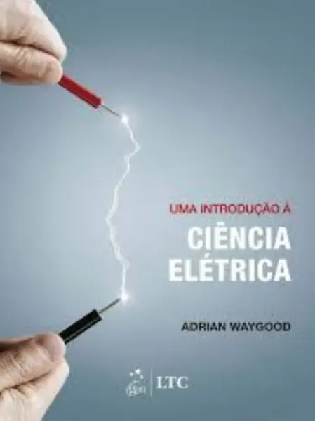 Imagem de Uma Introdução à Ciência Elétrica