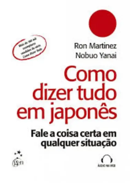 Imagem de Como Dizer Tudo em Japonês