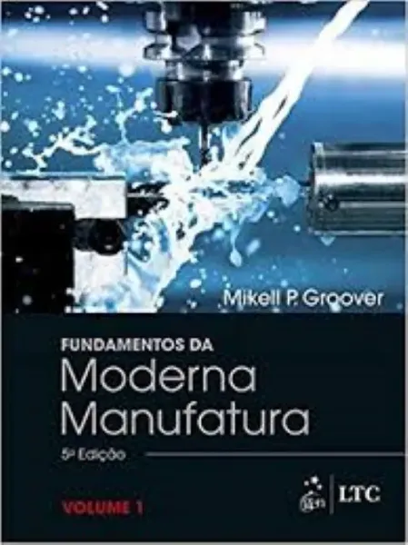 Imagem de Fundamentos da Moderna Manufatura Vol. 1
