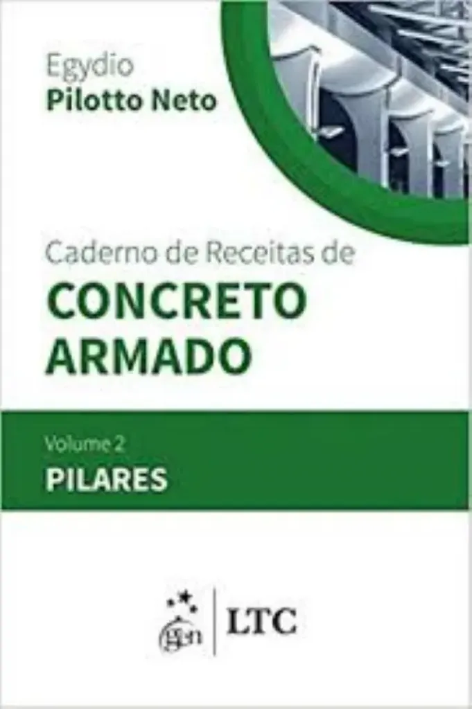 Imagem de Caderno de Receitas de Concreto Armado - Pilares Vol. 2