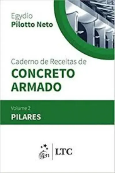 Imagem de Caderno de Receitas de Concreto Armado - Pilares Vol. 2
