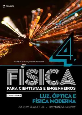 Imagem de Física para Cientistas e Engenheiros: Luz, Óptica e Física Moderna Vol. 4