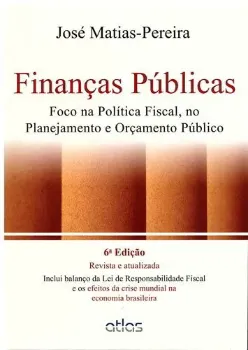 Imagem de Finanças Públicas: Foco na Política Fiscal, no Planejamento e Orçamento Público