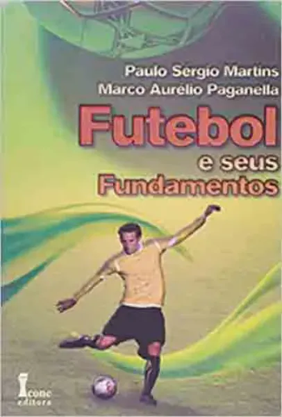 Imagem de Futebol e Seus Fundamentos