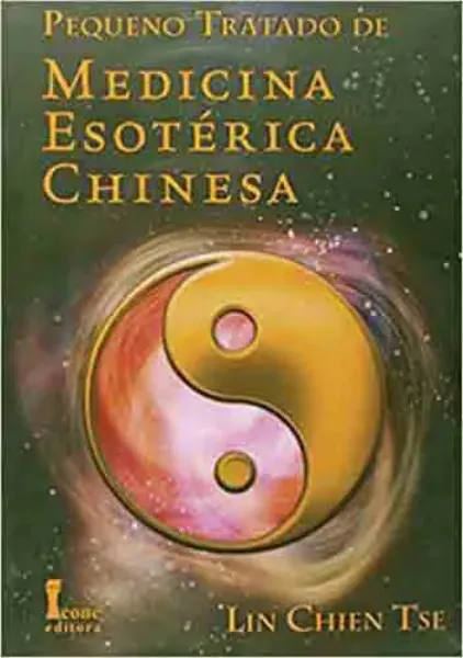 Imagem de Pequeno Tratado de Medicina Esotérica Chinesa