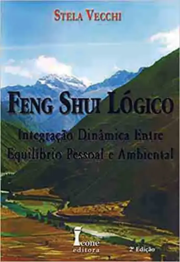 Imagem de Feng Shui Lógico: Integração Dinâmica entre Equilíbrio Pessoal e Ambiental