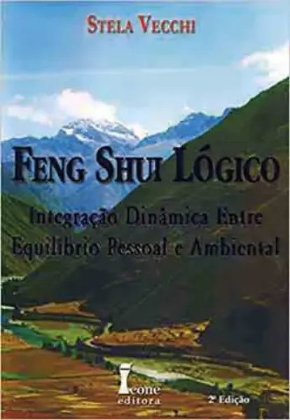 Imagem de Feng Shui Lógico: Integração Dinâmica entre Equilíbrio Pessoal e Ambiental