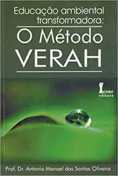 Imagem de Educação Ambiental Transformadora: O Método VERAH
