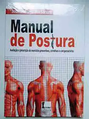 Imagem de Manual de Postura: Avaliação e Prescrição de Exercícios Preventivos, Corretivos e Compensatórios