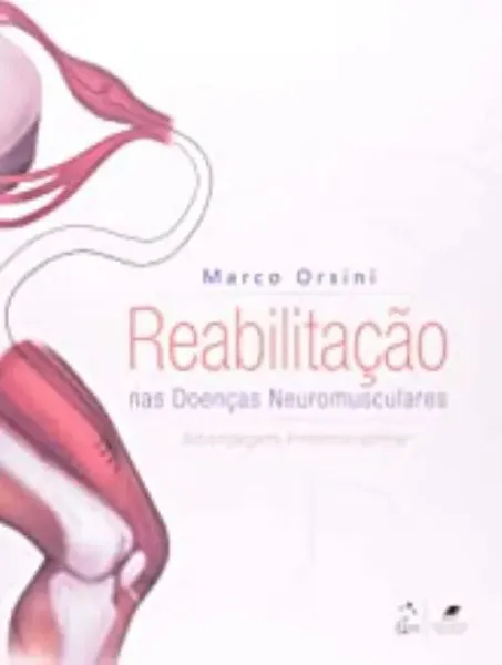 Imagem de Reabilitação nas Doenças Neuromusculares: Abordagem Interdisciplinar