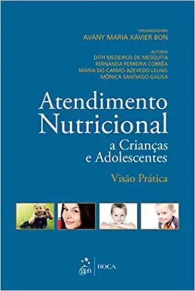Imagem de Atendimento Nutricional a Crianças e Adolescentes: Visão Prática