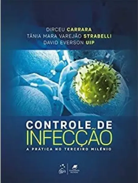 Imagem de Controle de Infecção - A Prática no Terceiro Milênio