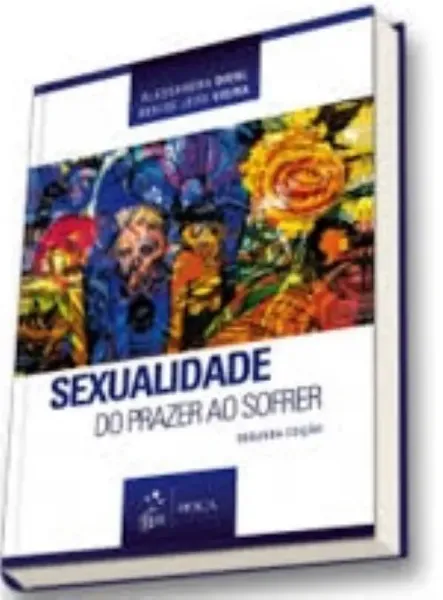 Imagem de Sexualidade - Do Prazer ao Sofrer