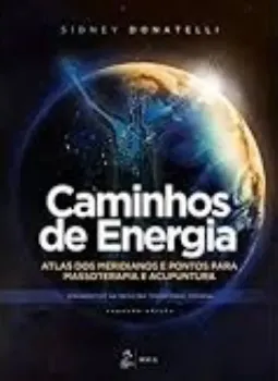 Picture of Book Caminhos de Energia - Atlas dos Meridianos e Pontos para Massoterapia e Acupuntura