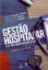 Imagem de Gestão Hospitalar - Para uma Administração Eficaz