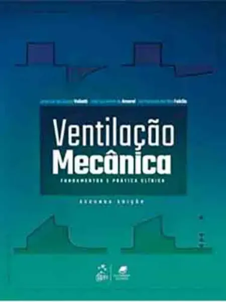 Imagem de Ventilação Mecânica - Fundamentos Prática Clínica
