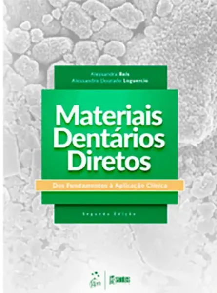 Imagem de Materiais Dentários Diretos - Dos Fundamentos à Aplicação Clínica