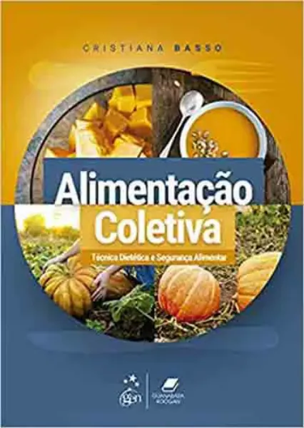 Imagem de Alimentação Coletiva Técnica Dietética Segurança Alimentar
