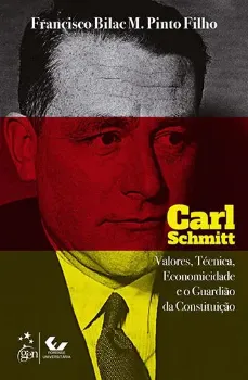 Picture of Book Carl Schmitt Valores Técnica Economicidade e Guardião Constituição