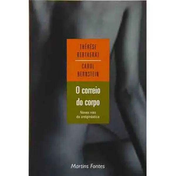 Imagem de O Correio do Corpo: Novas Vias de Antiginástica