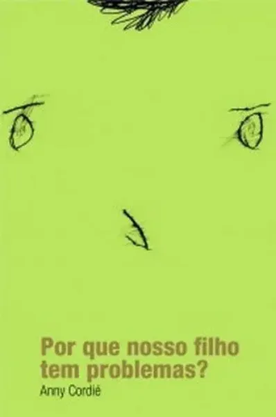 Imagem de Por que Nosso Filho Tem Problemas?