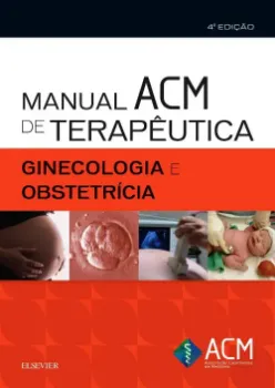 Imagem de Manual ACM de Terapêutica em Ginecologia e Obstetricia