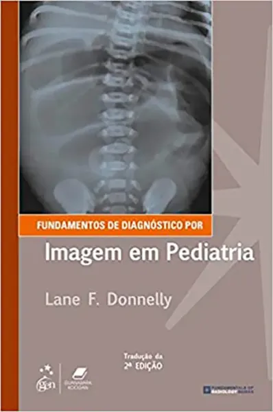 Imagem de Fundamentos de Diagnóstico por Imagem em Pediatria