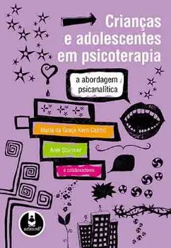 Picture of Book Crianças e Adolescentes em Psicoterapia: A Abordagem Psicanalítica